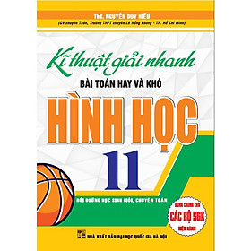 Sách -Kĩ thuật giải nhanh bài toán hay và khó Hình Học 11-HA-MK