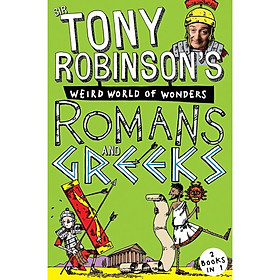 Sir Tony Robinson's Weird World of Wonders: Romans and Greeks