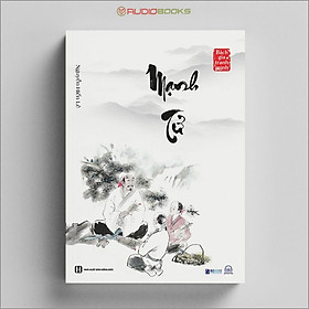 Mạnh Tử – Nguyễn Hiến Lê (Tuyển Tập Bách Gia Tranh Minh)