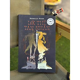 LỜI THỀ TÀN NHẪN - Rebecca Ross - Nguyễn Ngọc Hoàng Mai dịch - Nhã Nam