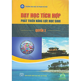 Sách - Dạy Học Tích Hợp Phát Triển Năng Lực Học Sinh - Quyển 1-2 Khoa Học Tự Nhiên #huongbook