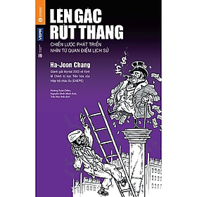 Lên Gác Rút Thang ( Bìa mềm ) - Bản Quyền