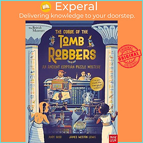 Sách - British Museum: The Curse of the Tomb Robbers (An Ancient by Andy Seed,James Weston Lewis (UK edition, paperback)