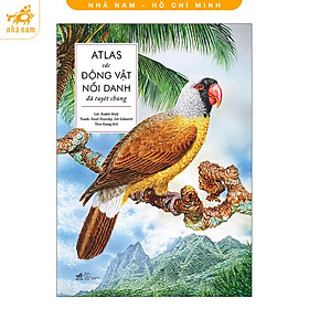 Sách - Atlas các động vật nổi danh đã tuyệt chủng (Nhã Nam HCM)