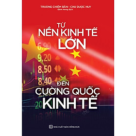 [Download Sách] Từ nền kinh tế lớn đến cường quốc kinh tế