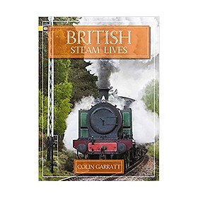 [Download Sách] British Steam Lives (Transport)