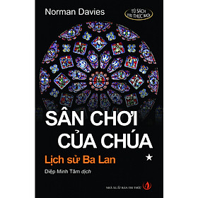 Nơi bán Sân chơi của Chúa: Lịch sử Ba Lan - Giá Từ -1đ