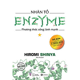 Hình ảnh sách Nhân tố Enzyme - Phương Thức Sống Lành Mạnh (Tái Bản 2019)
