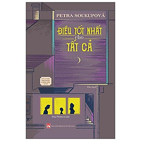 Điều tốt nhất cho tất cả