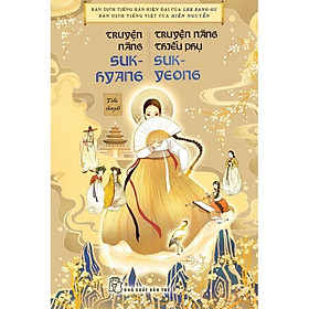 Sách - NXB Trẻ - Truyện nàng Suk-Hyang - Truyện nàng thiếu phụ Suk-Yeong