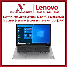 Laptop Lenovo ThinkBook 14 G2 ITL 20VD00XXVN i3 1115G4  8GB RAM  512GB SSD  14 FHD  Dos  Xám - Hàng Chính Hãng