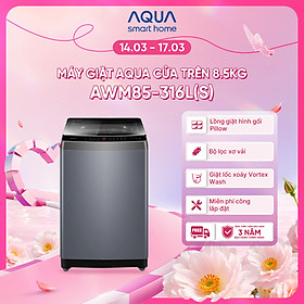 [SẢN PHẨM MỚI] - Máy giặt cửa trên 8.5kg AWM85-316L(S) - Bảo hành 2 năm - Freeship toàn quốc - Hàng chính hãng