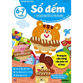 Số đếm (6~7 tuổi) - Giáo dục Nhật Bản - Bộ sách dành cho lứa tuổi nhi đồng - Thích hợp cho trẻ đã đếm được các số lớn hơn 10