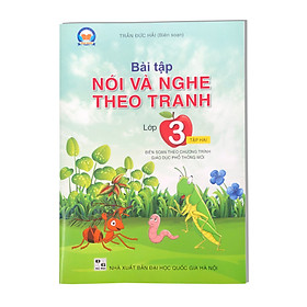 Bài tập Nói và nghe theo tranh Lớp 3 Tập 2 (Bám sát SGK Kết Nối)