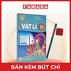 Sách Giáo Khoa Vật Lí 10 (Kết Nối) (Chuẩn) - Kèm Bút Chì