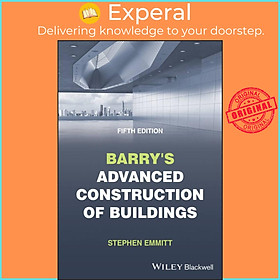 Sách - Barry's Advanced Construction of Buildings by Stephen Emmitt (US edition, paperback)