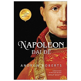 Hình ảnh Sách - Napoleon Đại Đế (Tái Bản 2020)