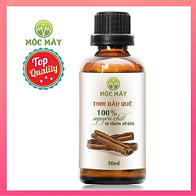 Tinh dầu Quế 50ml nguyên chất từ thiên nhiên - Mộc Mây