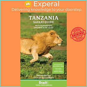 Sách - Tanzania Safari Guide - with Kilimanjaro, Zanzibar and the coast by Philip Briggs (UK edition, paperback)