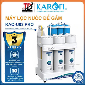 Mua Máy Lọc Nước Để Gầm Karofi KAQ-U03 Pro  Lõi RO Purifim Mỹ - 10 Lõi Lọc Bù Khoáng Hydrogen  Hàng Chính Hãng