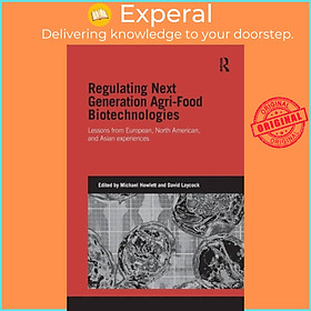 Sách - Regulating Next Generation Agri-Food Biotechnologies - Lessons from Eu by Michael Howlett (UK edition, paperback)