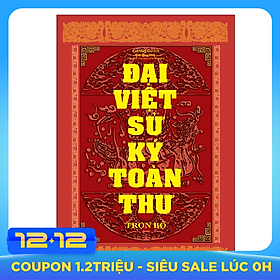 Đại Việt Sử Ký Toàn Thư Trọn Bộ (Tái Bản 2020)