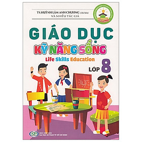 Giáo Dục Kỹ Năng Sống - Lớp 8