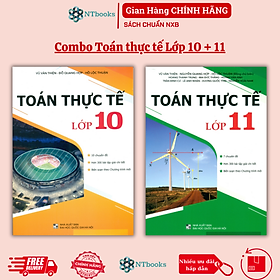 Combo 2 cuốn Sách Toán Thực Tế Lớp 10 + 11