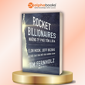 Rocket Billionares - Những Tỉ Phú Tên Lửa