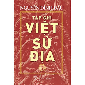Tạp Ghi Việt Sử Địa (Tập 2)
