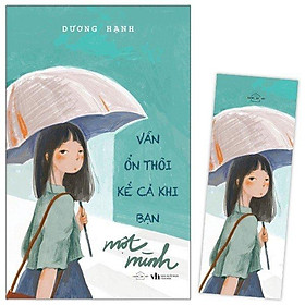 Vẫn ổn thôi kể cả khi bạn một mình