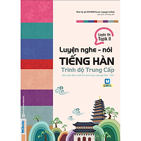 Ảnh bìa Luyện Nghe - Nói Tiếng Hàn Trung Cấp _ Đại Học Sunmoon Hàn Quốc (Học kèm App MCBooks)