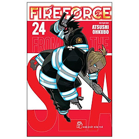 Truyện tranh Fire Force - Tập 24 - Tặng kèm Bookmark giấy hình nhân vật