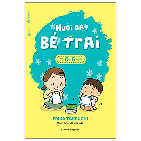 Hình ảnh sách Nuôi Dạy Bé Trai Từ 0 - 6 Tuổi (Tái Bản 2021)