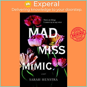 Sách - Mad Miss Mimic by Sarah Henstra (paperback)