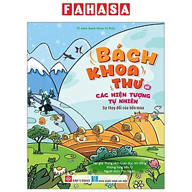 Bách Khoa Thư Về Các Hiện Tượng Tự Nhiên - Sự Thay Đổi Của Bốn Mùa