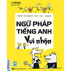 Funny Grammar For You - Basic - Ngữ Pháp Tiếng Anh Vui Nhộn (Tặng Kèm Bút Hoạt Hình Cực Xinh)
