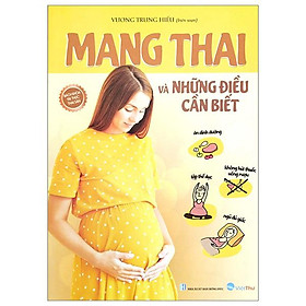 Mang Thai Và Những Điều Cần Biết (Tái Bản 2023) - Vương Trung Hiếu