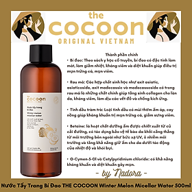 Nước Tẩy Trang Bí Đao THE COCOON Winter Melon Micellar Water 500ml