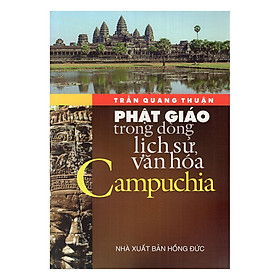 Download sách Phật Giáo Trong Dòng Lịch Sử Văn Hóa Campuchia