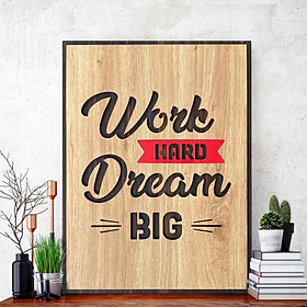 Tranh động lực CARINA T076- Work Hard Dream Big