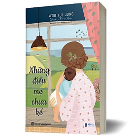 [Download Sách] BIZBOOKS - Sách Những Điều Mẹ Chưa Kể - Sách Dành Cho Cha Mẹ Hay Nhất - MinhAnBooks