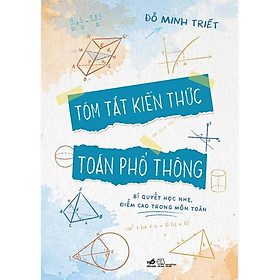 Sách - Tóm tắt kiến thức toán phổ thông