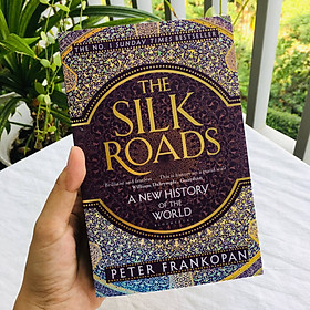 Hình ảnh Review sách The Silk Roads: A New History Of The World