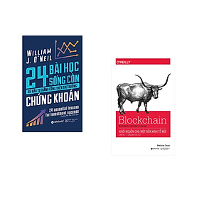 Combo 2 cuốn sách: 24 Bài Học Sống Còn Để Đầu Tư Thành Công Trên Thị Trường Chứng Khoán  + Blockchain-Khởi Nguồn Cho Một Nền Kinh Tế Mới