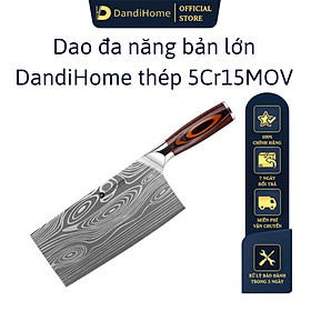 Mua Dao bếp bản lớn đa năng DandiHome chặt xương nhỏ  rau củ  thái thịt thép 5Cr15MOV cao cấp