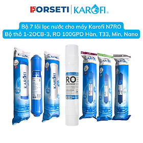 Trọn bộ 7 LÕI LỌC NƯỚC KAROFI cho máy lọc nước Karofi N7RO - Cam kết Hàng Chính hãng 