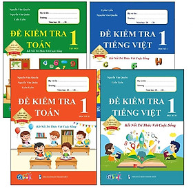 [Download Sách] Sách - Combo Đề Kiểm Tra Lớp 1 Cả Năm - Toán và Tiếng Việt Kết Nối Tri Thức Với Cuộc Sống (4 quyển)