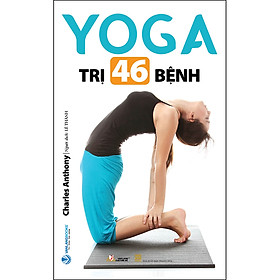 Yoga Trị 46 Bệnh (Tái Bản)