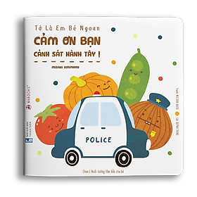 Sách ehon - Cảm ơn bạn cảnh sát hành tây - dành cho trẻ từ 2 tuổi